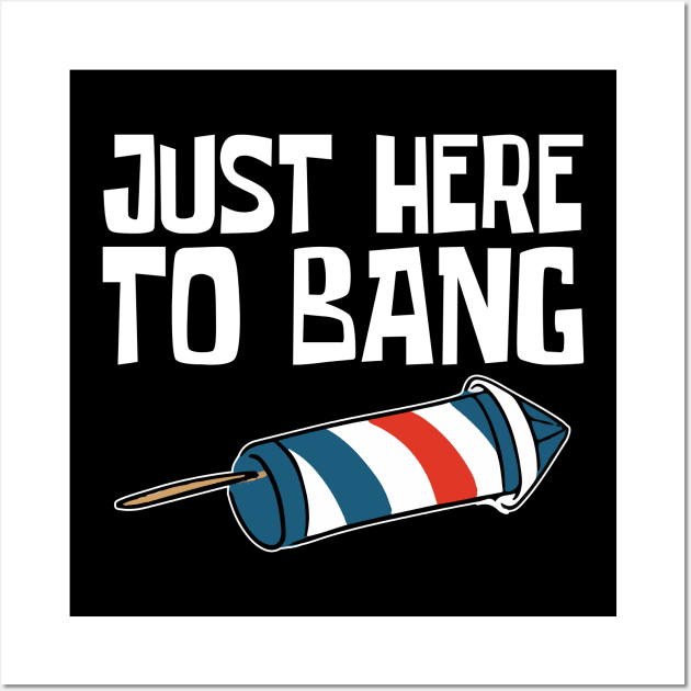 Just Here to Bang Wall Art by CF.LAB.DESIGN